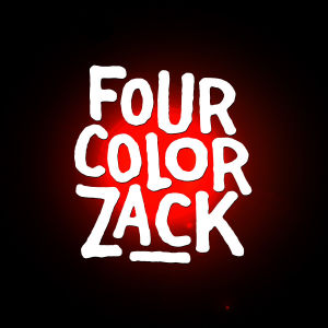 FOUR COLOR ZACK, Friday, April 12th, 2019