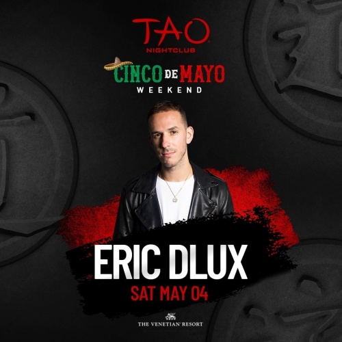 ERIC DLUX - TAO Nightclub