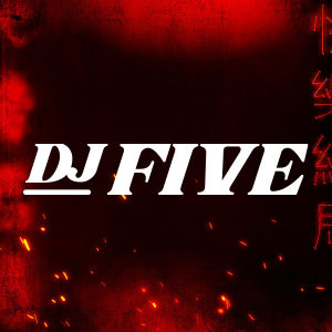 DJ FIVE, Friday, December 27th, 2019