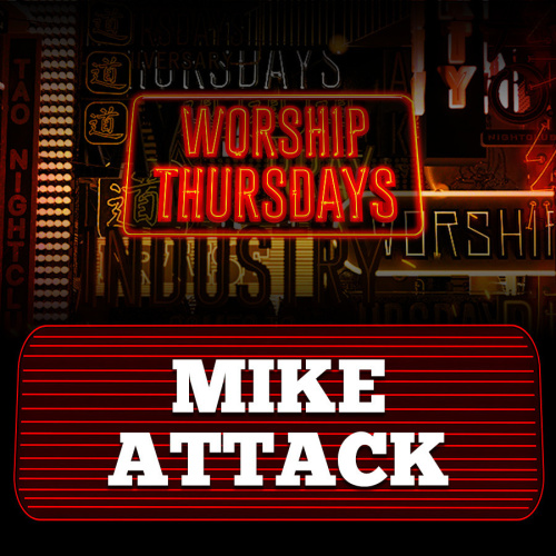 MIKE ATTACK - TAO Nightclub