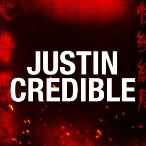 JUSTIN CREDIBLE, Saturday, February 22nd, 2020