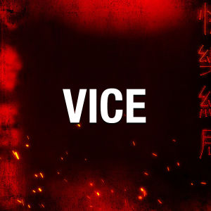 VICE, Saturday, March 7th, 2020