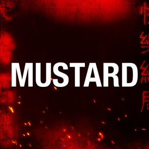 MUSTARD, Saturday, May 23rd, 2020