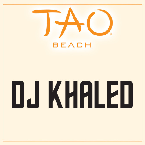 DJ KHALED - TAO Beach