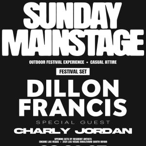 Dillon Francis with Special Guest Charly Jordan, Sunday, August 3rd, 2025
