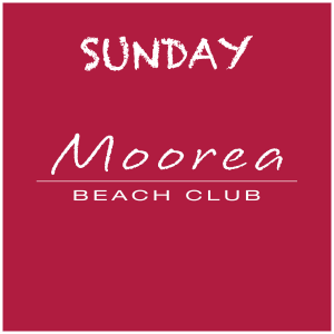 Weekends at Moorea Beach, Sunday, August 10th, 2025