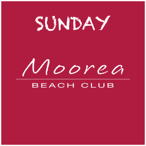 Weekends at Moorea Beach, Sunday, August 16th, 2026