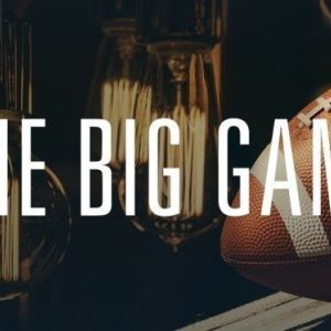 The Big Game, Sunday, February 7th, 2021