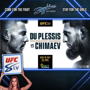 UFC 319: Du Plessis vs. Chimaev, Saturday, August 16th, 2025