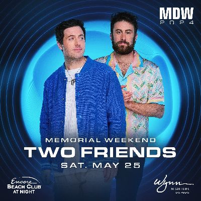 Two Friends, Saturday, May 25th, 2024