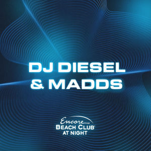 DJ Diesel with Special Guest Madds, Friday, August 2nd, 2024