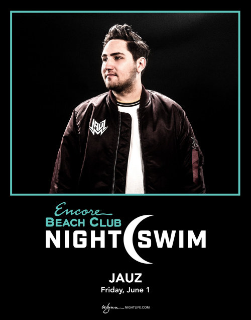 Jauz - Nightswim - Encore Beach Club At Night