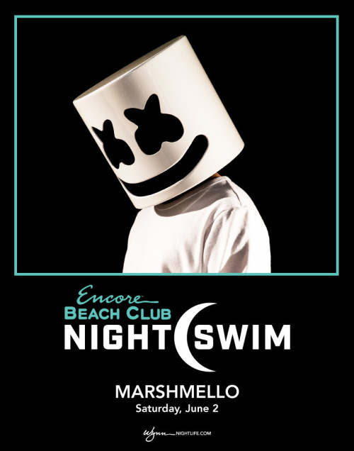 Marshmello - Nightswim - Encore Beach Club At Night