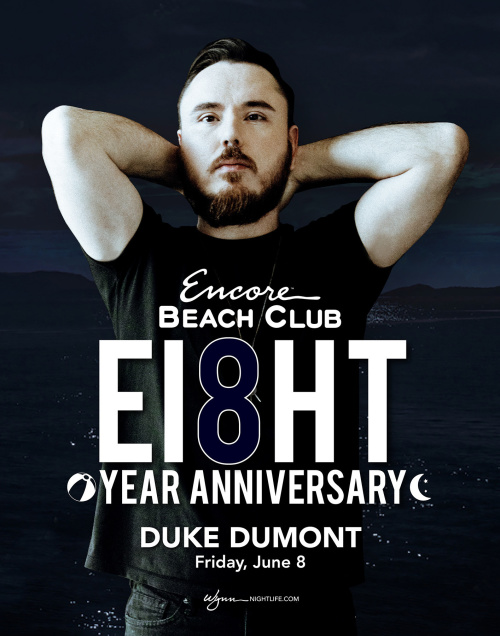 Duke Dumont - Nightswim - Encore Beach Club At Night