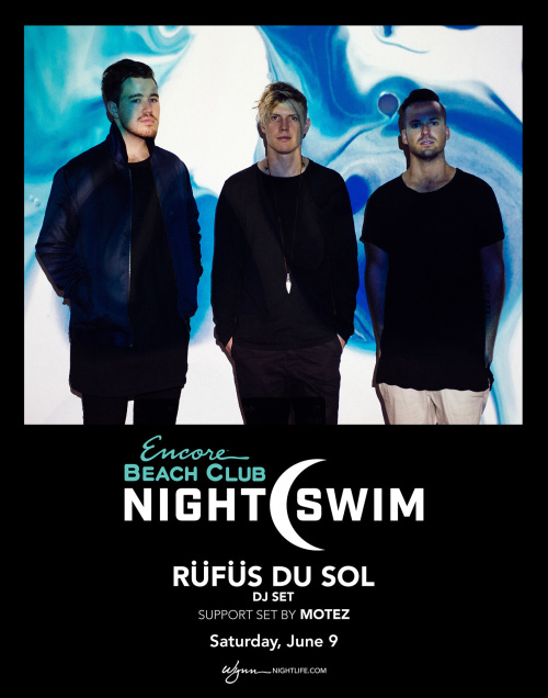 RÜFÜS DU SOL (DJ Set) with Support Set By Motez - Nightswim - Encore Beach Club At Night