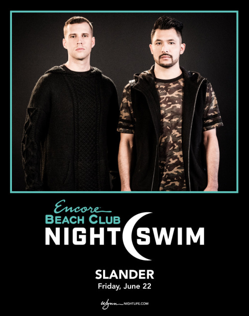 Slander - Nightswim - Encore Beach Club At Night