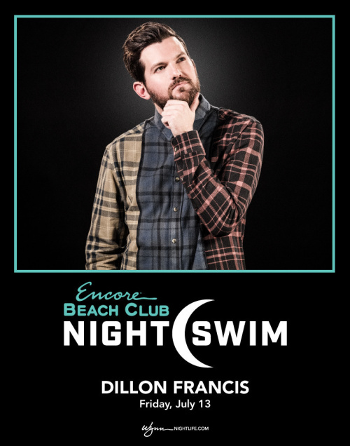 Dillon Francis - Nightswim - Encore Beach Club At Night