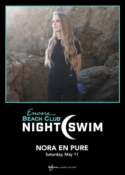 Nora En Pure - Nightswim - Encore Beach Club At Night