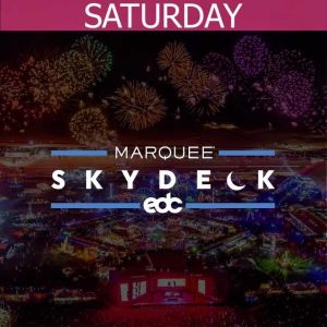 MARQUEE SKYDECK - SATURDAY, Saturday, May 18th, 2019