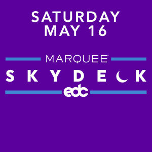 Saturday Marquee SkyDeck, Saturday, May 16th, 2020