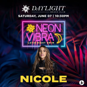 NEON VIBRA - NICOLE, Saturday, June 7th, 2025