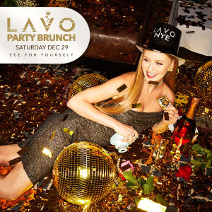 LAVO PARTY BRUNCH : NYE EDITION, Saturday, December 29th, 2018