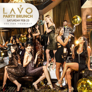 LAVO PARTY BRUNCH, Saturday, February 23rd, 2019