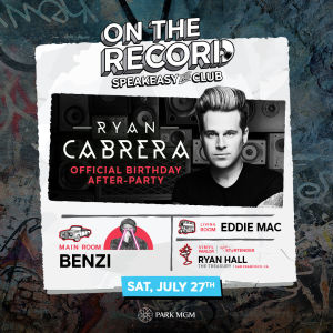 Official Ryan Cabrera Birthday After-Party, Saturday, July 27th, 2019