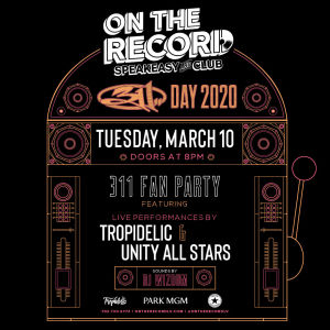 311 Official Fan Party, Tuesday, March 10th, 2020