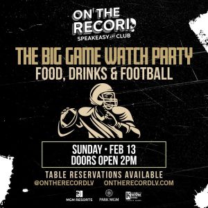 Big Game Watch Party, Sunday, February 13th, 2022