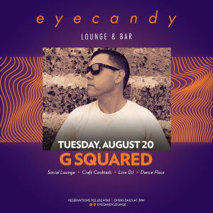 G SQUARED, Tuesday, August 20th, 2019