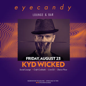 KYD WICKED, Friday, August 23rd, 2019