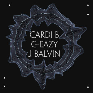 Cardi B, J Balvin & G-Eazy, Saturday, April 6th, 2019