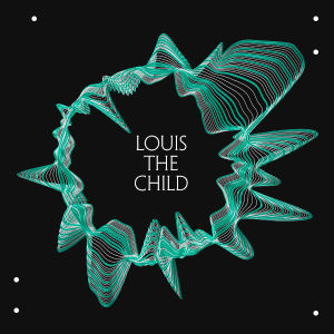 Louis The Child, Friday, May 31st, 2019