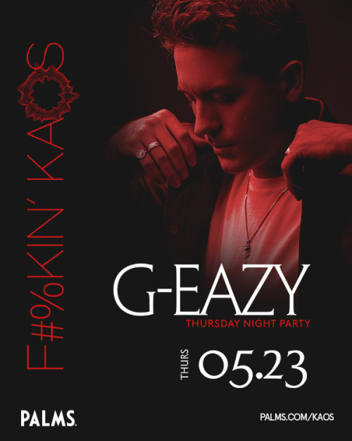 F#%KIN' KAOS THURSDAYS with G-Eazy's 30th Birthday Celebration - Kaos Nightclub