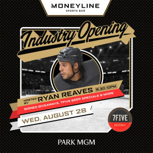 Industry Opening Hosted By: Ryan Reaves, Wednesday, August 28th, 2019