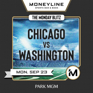 The Monday Blitz: Chicago vs Washington, Monday, September 23rd, 2019