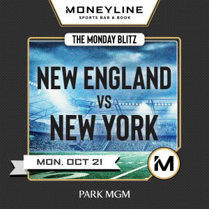 The Monday Blitz: New England vs New York, Monday, October 21st, 2019