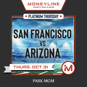 Platinum Thursdays: San Francisco vs Arizona, Thursday, October 31st, 2019