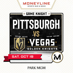 Game KNIGHT: Pittsburgh vs VGK, Saturday, October 19th, 2019