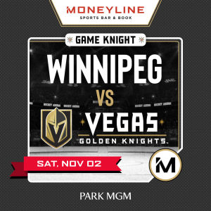 Game KNIGHT: Winnipeg vs VGK, Saturday, November 2nd, 2019