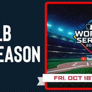 MLB Postseason, Friday, October 18th, 2019