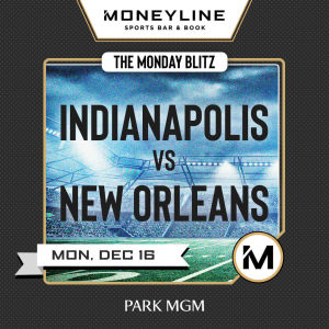 The Monday Blitz: Indianapolis vs. New Orleans, Monday, December 16th, 2019