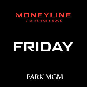Friday's at Moneyline, Friday, May 1st, 2020