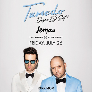 TUXEDO DJ SET and UVBC All Inclusive Pool Party, Friday, July 26th, 2019