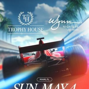 Wynn Nightlife at Trophy House Miami, Sunday, May 4th, 2025