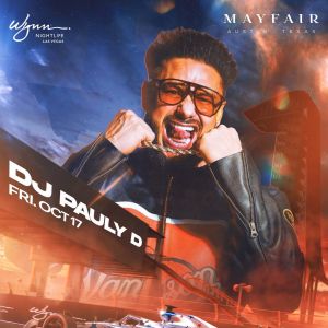DJ Pauly D at Mayfair Austin, Friday, October 17th, 2025