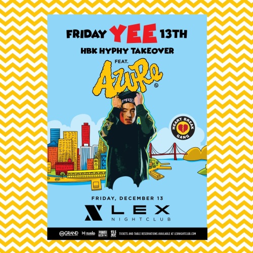 Friday Yee 13th feat. Azure - LEX Nightclub
