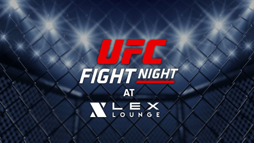 UFC Fight Night Viewing Party - LEX Nightclub