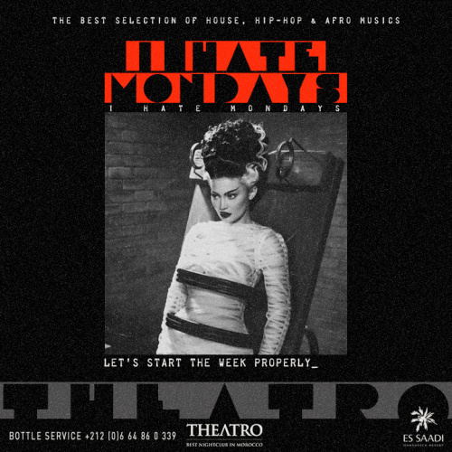 I Hate Mondays - Theatro